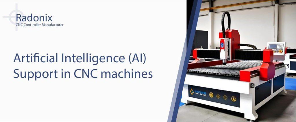 Radonix Artificial Intelligence, AI Support in CNC machines